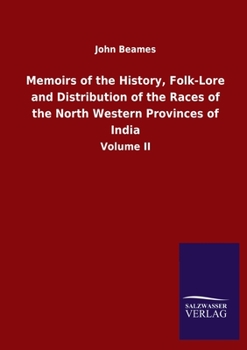 Paperback Memoirs of the History, Folk-Lore and Distribution of the Races of the North Western Provinces of India: Volume II [Latin] Book