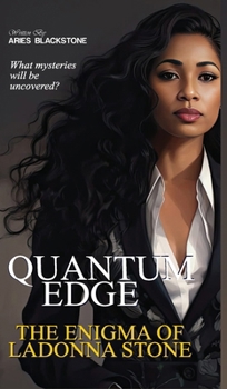 Hardcover Quantum Edge: The Enigma Of Ladonna Stone Book