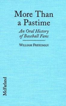 Library Binding More Than a Pastime: An Oral History of Baseball Fans Book