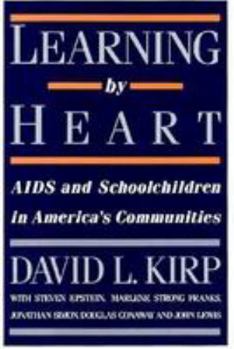 Paperback Learning by Heart: AIDS and Schoolchildren in America?s Communities Book