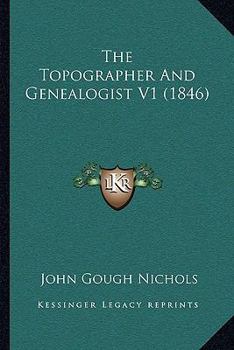 The Topographer and Genealogist