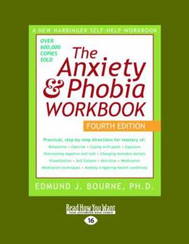Paperback Anxiety & Phobia Workbook: 4th Edition (Large Print 16pt), Volume 2 [Large Print] Book