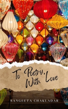Paperback To Poetry, With Love Book