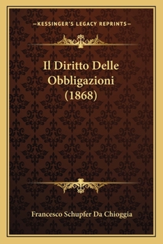 Paperback Il Diritto Delle Obbligazioni (1868) [Italian] Book