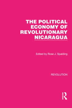 Paperback The Political Economy of Revolutionary Nicaragua Book