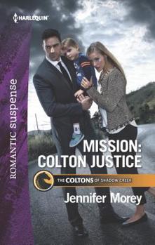 Mission: Colton Justice - Book #7 of the Coltons of Shadow Creek