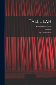 Paperback Tallulah: My Autobiography Book