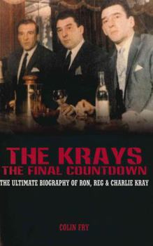 Paperback The Krays: The Final Countdown: The Ultimate Biography of Ron, Reg & Charlie Kray Book