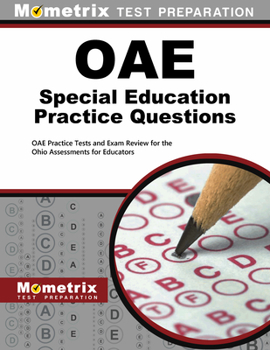 Paperback Oae Special Education Practice Questions: Oae Practice Tests and Exam Review for the Ohio Assessments for Educators Book