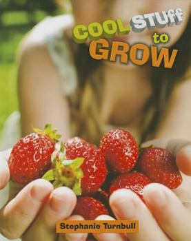 Cool Stuff to Grow - Book  of the Usborne Cool Stuff