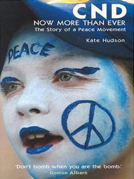 Paperback CND - now more than ever: the story of a peace movement Book