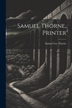 Paperback Samuel Thorne, Printer Book