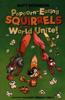 Paperback Popcorn-Eating Squirrels World Unite Book