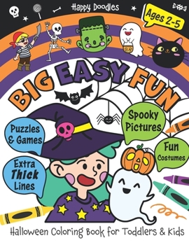 Paperback Big Easy Fun Halloween Coloring Book for Toddlers and Kids Ages 2-5 Book