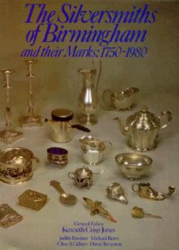 Hardcover Silversmiths of Birmingham and their Marks, 1750-1980 Book