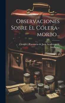 Hardcover Observaciones Sobre El Cólera-morbo... [Spanish] Book