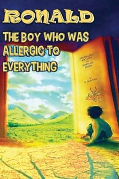 Paperback Ronald, The Boy Who Was Allegic To Everything Book