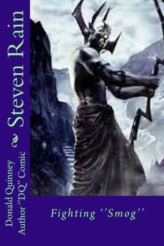 Steven Rain: Fighting ''Smog''