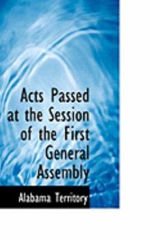 Paperback Acts Passed at the Session of the First General Assembly Book