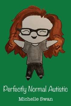 Paperback Perfectly Normal Autistic Book