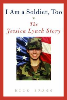 Hardcover I Am a Soldier, Too: The Jessica Lynch Story Book