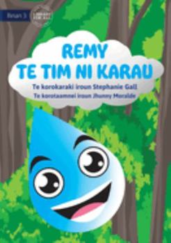 Paperback Remy the Raindrop - Remy te tim ni karau (Te Kiribati) Book