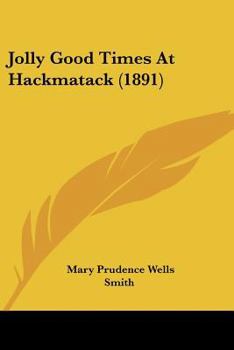 Jolly Good Times at Hackmatack - Book #1 of the Hackmatack