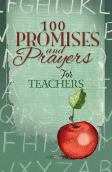 Hardcover 100 Promises and Prayers for Teachers Book
