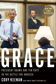 Hardcover Grace: President Obama and Ten Days in the Battle for America Book