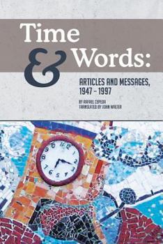 Paperback Time and Words: Articles and Messages, 1947-1997 Book