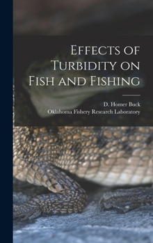 Hardcover Effects of Turbidity on Fish and Fishing Book