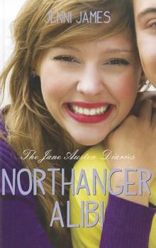 Northanger Alibi - Book #2 of the Jane Austen Diaries