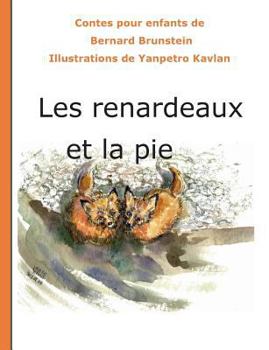 Paperback Les renardeaux et la pie [French] Book