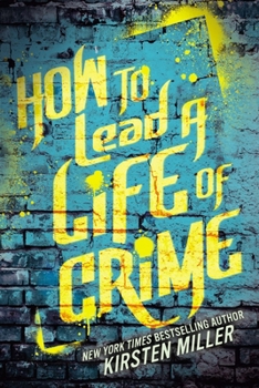 Paperback How to Lead a Life of Crime Book