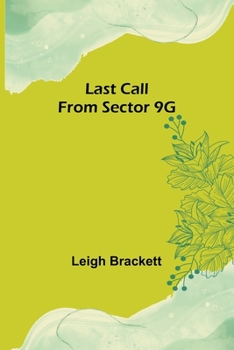 Paperback Last Call From Sector 9G Book