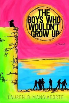 Paperback The Boys Who Wouldn't Grow Up Book