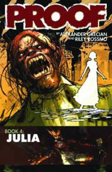 Proof, Volume 4: Julia - Book #4 of the Proof