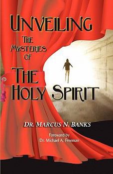 Paperback Unveiling the Mysteries of the Holy Spirit Book