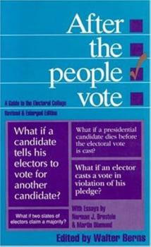 Paperback After the People Vote, 2nd Edition (1991): A Guide to the Electorial College Book