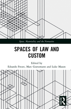 Hardcover Spaces of Law and Custom Book