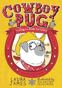 Cowboy Pug - Book #2 of the Adventures of Pug