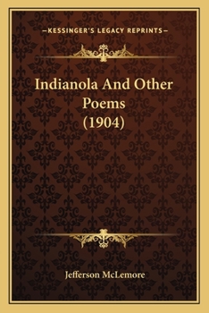 Paperback Indianola And Other Poems (1904) Book