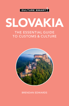 Paperback Slovakia - Culture Smart!: The Essential Guide to Customs & Culture Book