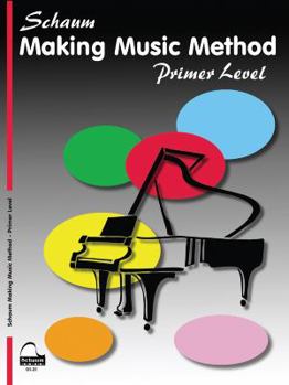 Paperback Schaum Making Music Method: Primer Level (Schaum Publications Making Music Method) Book