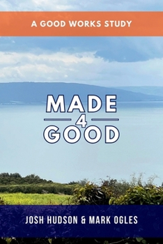 Paperback Made4Good: A Good Works Study Book