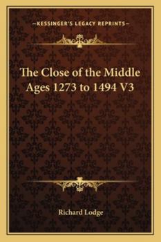 Paperback The Close of the Middle Ages 1273 to 1494 V3 Book