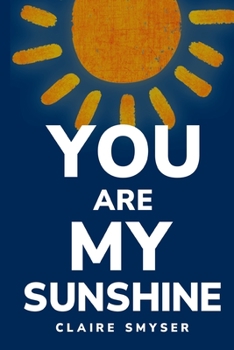 Paperback You are my sunshine Book