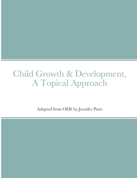 Paperback Child Growth & Development- Topical Approach Book