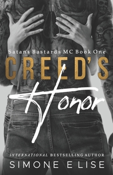 Paperback Creed's Honor: Satan's Bastards MC Book 1 Book