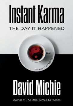 Hardcover Instant Karma: The Day It Happened Book
